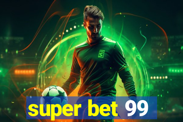 super bet 99